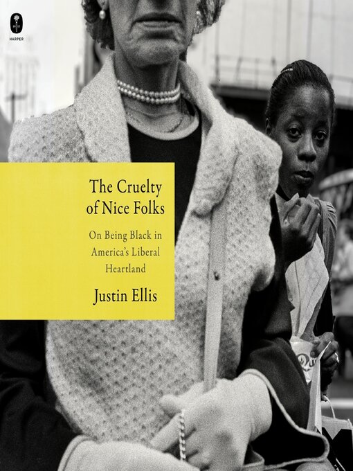 Title details for The Cruelty of Nice Folks by Justin Ellis - Wait list